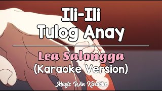 IliIli Tulog Anay  Lea Salongga Karaoke Version [upl. by Leoline]