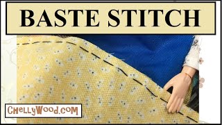 Doll Sewing Tips Baste Stitch by Hand or on a Sewing Machine [upl. by Eenram454]