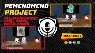 Pemchomcho Project “silencio oh gil” Miku patas chela y nimu [upl. by Atteuqram]