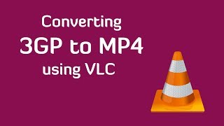 Convert 3GP to MP4 using VLC [upl. by Lowenstern]