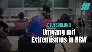 Wie Schulen in NRW auf extremistische Tendenzen reagieren [upl. by Drugge]