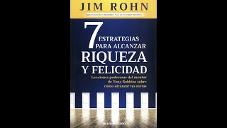 audiolibro español 7 estrategias para alcanzar riqueza Jim Rohn [upl. by Budworth]