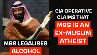 IS MBS AN EXMUSLIM ATHEIST ALCOHOL IN SAUDI ARABIA LEGALISED [upl. by Jo-Anne]