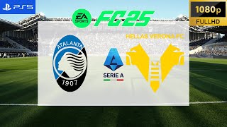 FC 25  Atalanta vs Hellas Verona  Italia Serie A 2425  PS5 [upl. by Leahpar]