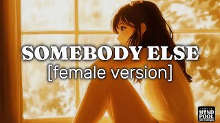 The 1975  Somebody Else female version [upl. by Gilboa987]