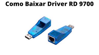 Como Baixar Driver da Placa de Rede RD9700 [upl. by Ardnuhsed]