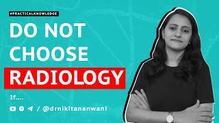 Pros amp Cons of choosing Radiology as Career  Medical PG Counselling  Dr Nikita Nanwani [upl. by Denman]