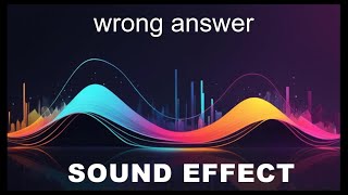 Wrong Answer Sound Effects  HD SFX 🎧 [upl. by Lokkin]