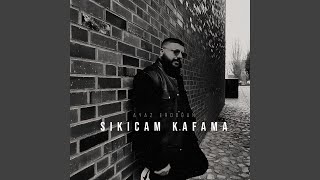 Sıkıcam Kafama [upl. by Yrrum]