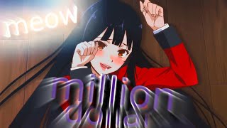 million dollars  yumeko edit [upl. by Anyel]