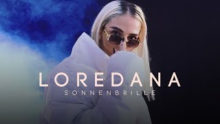 Loredana  SONNENBRILLE prod by Miksu  Macloud [upl. by Anelram713]