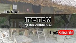 ITETEM Lyrics by JOEL TINGBAOEN [upl. by Bathsheb22]