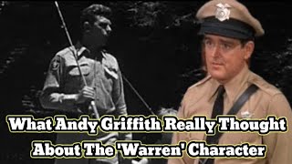 What Andy Griffith Really Thought About The Warren Character [upl. by Eimma]