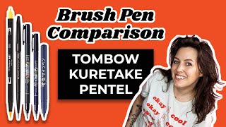 Brush Pen Comparison Tombow Kuretake Pentel [upl. by Roban]