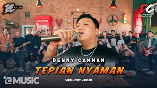 DENNY CAKNAN  TEPIAN NYAMAN OFFICIAL LIVE MUSIC  DC MUSIK [upl. by Nnylrahc935]