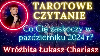 Co Cię zaskoczy w październiku 2024 r Tarotowe czytanie 🌙 Łukasz Chariasz [upl. by Dorcas]