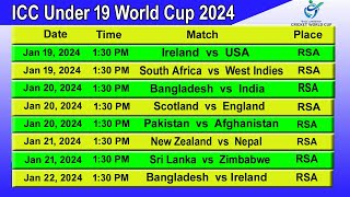 ICC U19 World Cup 2024 Full schedule amp Time Table  STARTING DATE  1912024 [upl. by Noelyn]