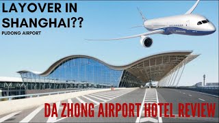 Layover in Shanghai Shanghai Pudong Airport Hotel Review [upl. by Tyrone]