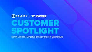 Salsify Customer Spotlight Wastequip [upl. by Dnomaj108]