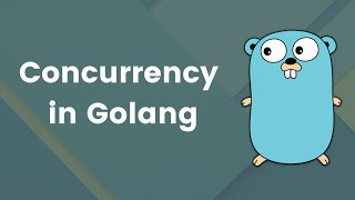 Go Beyond Basics Mastering Concurrency in Golang Go [upl. by Kwon511]