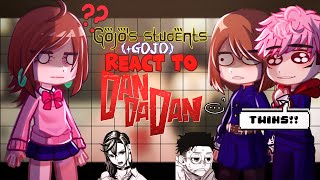 •Gojos students Gojo react to DANDADAN• JJK X DANDADAN Anime crossover LyricalZx [upl. by Codi]