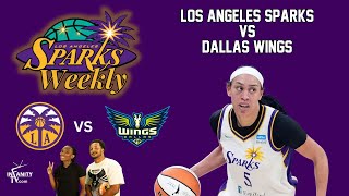 Sparks vs Wings  LA Sparks Weekly [upl. by Anertak520]