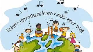 Weltkindertag  Unterm Himmelszelt leben Kinder einer Welt [upl. by Sheffie]