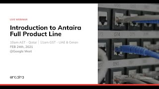 Webinar Introduction of Antaira Full Product Lines [upl. by Dymoke]