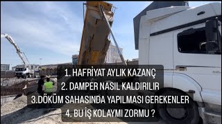 HAFRİYAT DA AYLIK GÜNLÜK KAZANÇ  DAMPER NASIL KALDIRILIR  BU İŞ ZORMU [upl. by Ahselrak72]