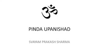 PINDA UPANISHAD IN ENGLISH PRESENTED BY SVAYAM PRAKASH SHARMA Medium [upl. by Pavia]