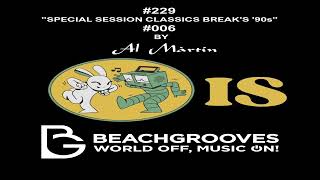 INTENSIVE SOUNDS RS229 quotSpecial Session Classics Breaks 90squot By Al Mártin BeachGroovesRadio [upl. by Rhona]