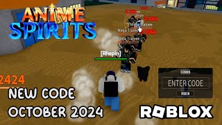 Roblox Anime Spirits New Code October 2024 [upl. by Manda]