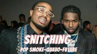 Snitching  Pop Smoke feat Quavo Future lyrics [upl. by Elleinod]