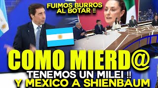 ARGENTINOS EXPLOTAN SON SU REALIDAD  MIENTRAS MEXICO TIENE A SHIENBAUM  NOSOTROS UN MILEI [upl. by Zippel]