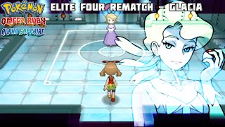 Pokémon Omega RubyAlpha Sapphire Elite Four Rematch  Glacia [upl. by Yenterb360]