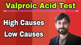 Valproic Acid Test  High Causes  Low Causes  MLT Hub with kamran [upl. by Fayre]