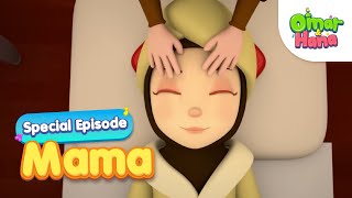 Mama  Special Episodes  Omar amp Hana English [upl. by Nedyarb983]