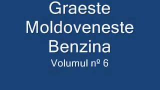 Graeste Moldoveneste  Benzina [upl. by Noreg592]