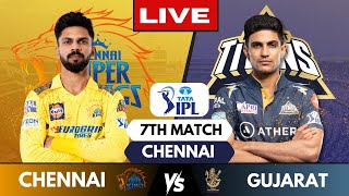 IPL Live CSK Vs GT Match 7 Chennai  IPL Live Scores amp Commentary  Chennai Vs Gujarat [upl. by Adrell]