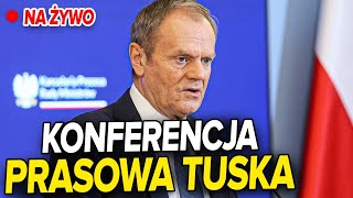 NA ŻYWO Konferencja prasowa Donalda Tuska [upl. by Hairym]