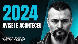 EU AVISEI E ACONTECEU  PREVISÕES 2024  Astrologia Tradicional com Celio Barros [upl. by Neerehs]