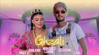 Soolking ft LAlgérino Rimk Zaho Mohamed Lamine  Ghzali Official Video [upl. by Ycnuahc]