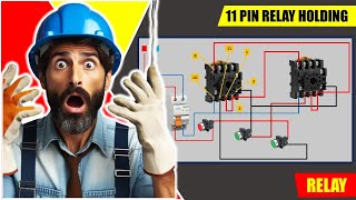 11 Pin Relay Holding Wiring Connection  Relay Holding Circuit DiagramElectricTanadoangSilajara2760 [upl. by Durrej]