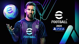 eFootball 2024 PS4 [upl. by Forester187]