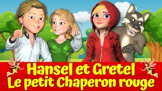 Hansel et Gretel 🔴👦👧I 🔴 Le Petit Chaperon Rouge et le Grand Méchant Loup 🔴🐺I Contes de fées [upl. by Sidnak871]