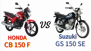 HONDA VS SUZUKI CB 150 F VS GS 150 SE Motorcycle 100 km Speed 45 kmL Petrol Average [upl. by Genna498]