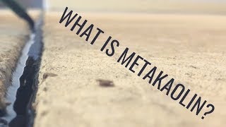 What is Metakaolin  Vlog 182 [upl. by Bristow]