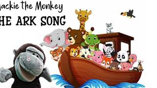 The Ark Song  Noahs ark  Kids Song  Mackie the Monkey  Puppet Ministry [upl. by Olli]