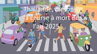 Thaïlande piétons la course à mort de lan 2025 [upl. by Skoorb]