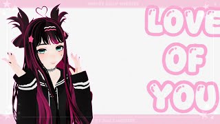 【 MMD 】Love Of You 【 DL 】 [upl. by Girardi]